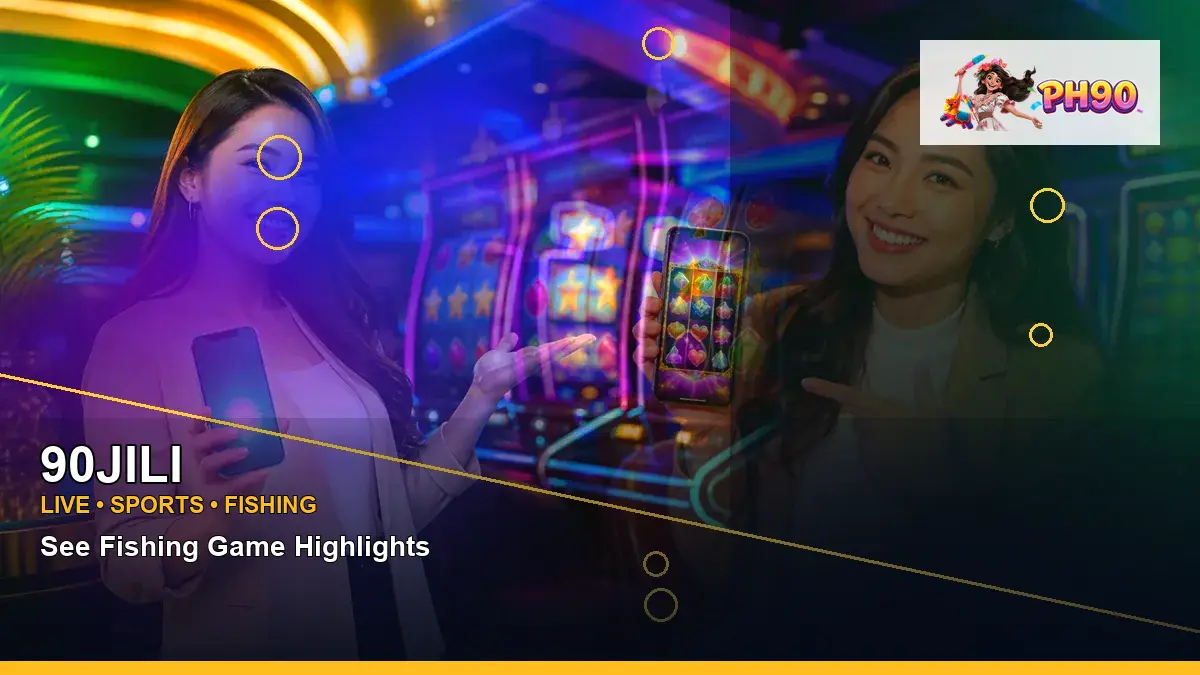 90JILI 90JILI treasure boat fishing information for Philippine users scene with left close-up lucky reels online slot games